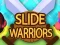 Slide Warriors — δωρεάν online παιχνίδι