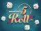 5 Roll — δωρεάν online παιχνίδι
