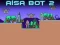 Aisa Bot 2 — δωρεάν online παιχνίδι