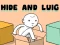 Hide and Luig — δωρεάν online παιχνίδι