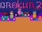 Brokun 2 — δωρεάν online παιχνίδι