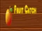 Fruit catch — δωρεάν online παιχνίδι