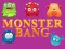 Monster bang — δωρεάν online παιχνίδι