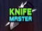 Knife Master — δωρεάν online παιχνίδι
