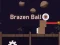 Brazen Ball — δωρεάν online παιχνίδι