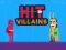 Hit Villains — δωρεάν online παιχνίδι