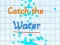 Catch the water — δωρεάν online παιχνίδι