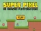 Super Pixel — δωρεάν online παιχνίδι