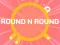 ROUND and ROUND — δωρεάν online παιχνίδι