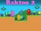 Raktoo 2 — δωρεάν online παιχνίδι