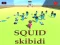 SQUID SKIBIDI — δωρεάν online παιχνίδι