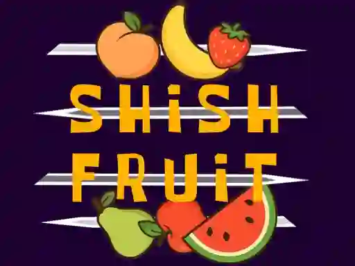 Shish Fruit — δωρεάν online παιχνίδι