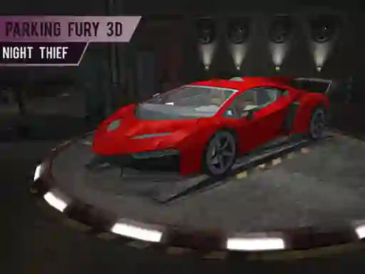 Parking Fury 3d: Night Thief — δωρεάν online παιχνίδι