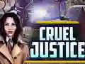 Cruel Justice — δωρεάν online παιχνίδι