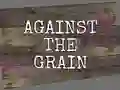 Against the Grain — δωρεάν online παιχνίδι