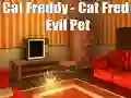 Cat Freddy - Cat Fred Evil Pet — δωρεάν online παιχνίδι