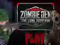 Zombie Den: The Lone Survivor — δωρεάν online παιχνίδι