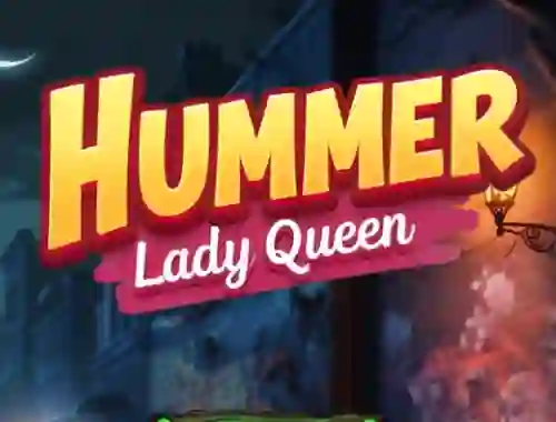 Hummer Lady Queen — δωρεάν online παιχνίδι