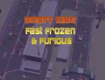 Drift King Fast Frozen & Furious — δωρεάν online παιχνίδι