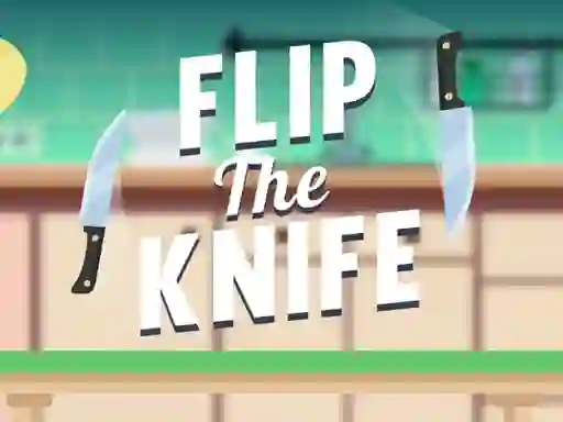 Flip the Knife — δωρεάν online παιχνίδι