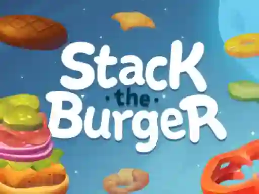 Stack The Burger — δωρεάν online παιχνίδι