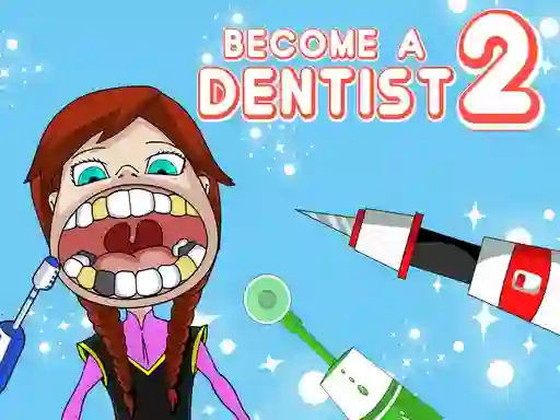 Become a Dentist 2 — δωρεάν online παιχνίδι