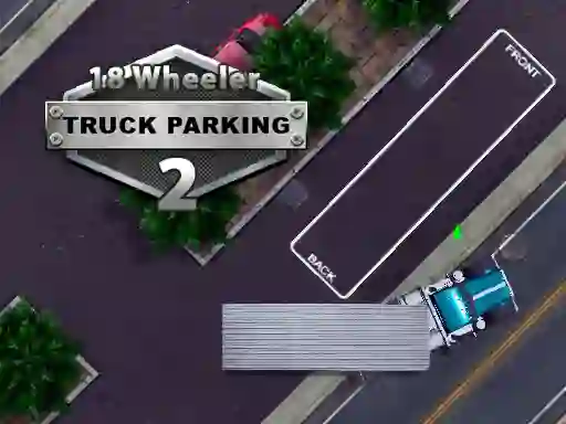 18 Wheeler Truck Parking 2 — δωρεάν online παιχνίδι