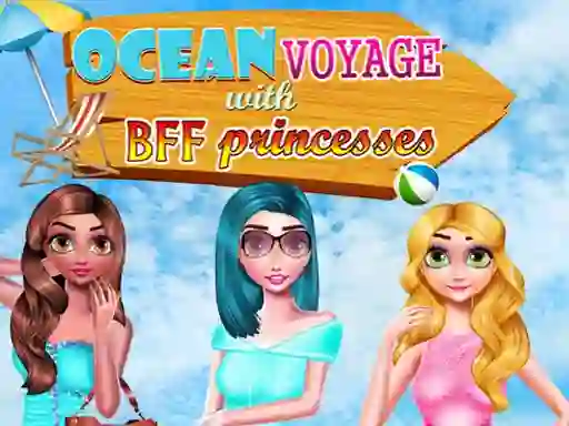 Ocean Voyage With BFF Princess — δωρεάν online παιχνίδι