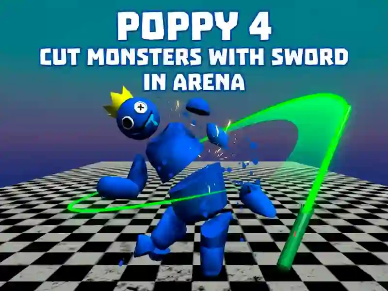 Poppy 4: Cut Monsters With Sword In Arena! — δωρεάν online παιχνίδι