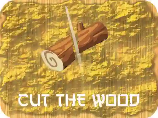 Cut The Wood — δωρεάν online παιχνίδι