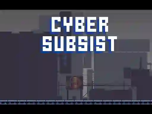 Cyber Subsist — δωρεάν online παιχνίδι