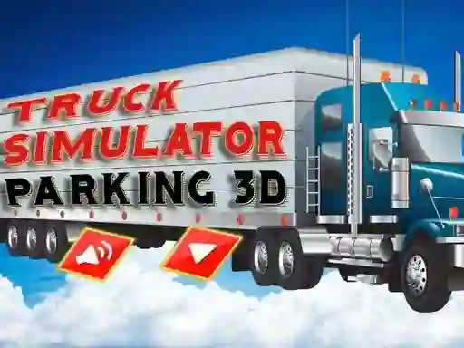 Truck Simulator Parking 3d — δωρεάν online παιχνίδι