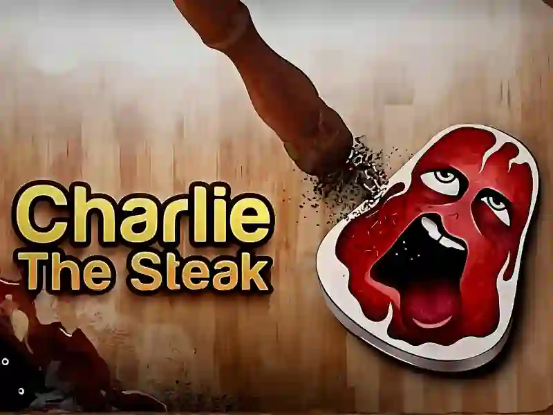 Charlie the Steak — δωρεάν online παιχνίδι