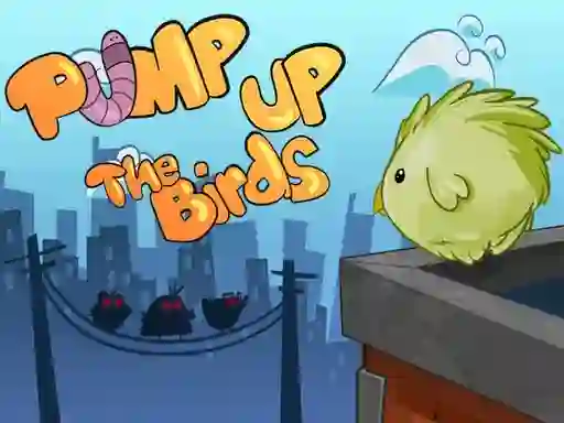 Pump Up the Birds — δωρεάν online παιχνίδι