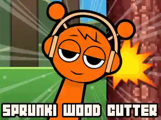 Sprunki Wood Cutter — δωρεάν online παιχνίδι