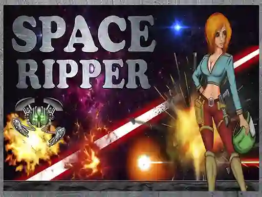 Space Ripper — δωρεάν online παιχνίδι