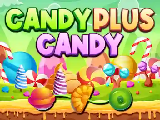 Candy Plus Candy — δωρεάν online παιχνίδι