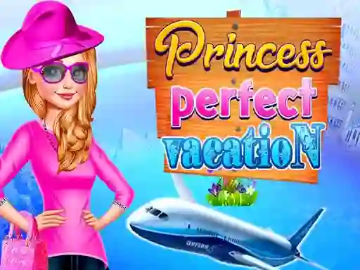 Princess Perfect Vaction — δωρεάν online παιχνίδι