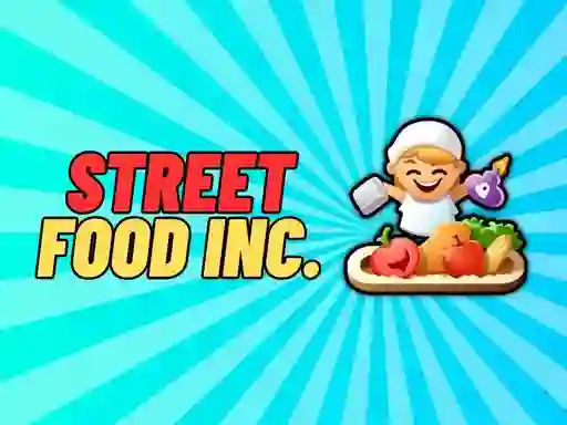 Street Food Inc — δωρεάν online παιχνίδι