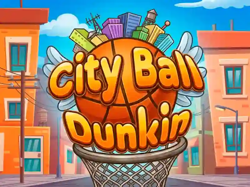 City Ball Dunkin — δωρεάν online παιχνίδι