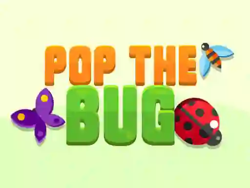 Pop the Bug — δωρεάν online παιχνίδι