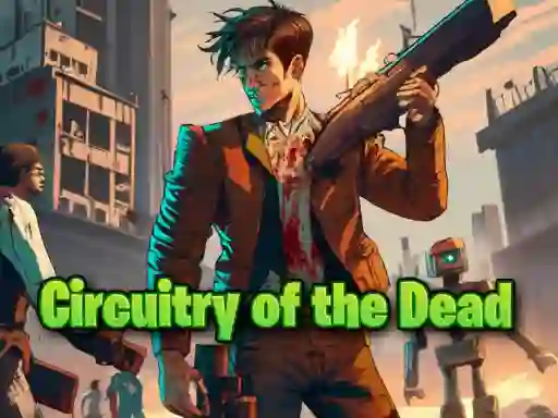 Circuitry of the Dead — δωρεάν online παιχνίδι