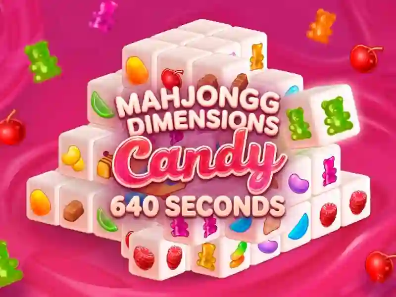 Mahjongg Dimensions Candy 640 seconds — δωρεάν online παιχνίδι