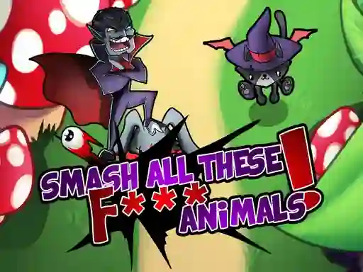 Smash all these F... animals — δωρεάν online παιχνίδι