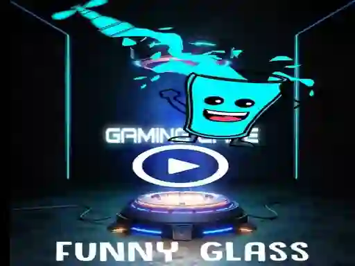 Funny Glass — δωρεάν online παιχνίδι