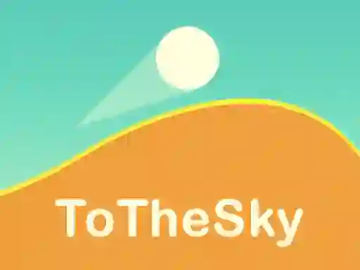To The Sky — δωρεάν online παιχνίδι
