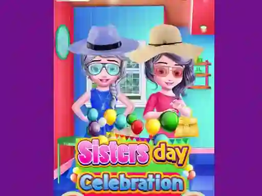 Sisters Day Celebration — δωρεάν online παιχνίδι