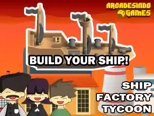 Ship Factory Tycoon — δωρεάν online παιχνίδι