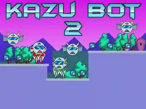 Kazu Bot 2 — δωρεάν online παιχνίδι