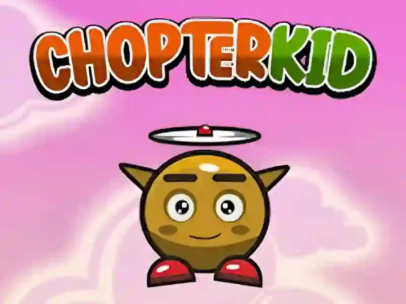 Chopter Kid — δωρεάν online παιχνίδι